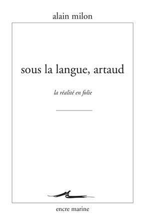 Sous la langue, Artaud